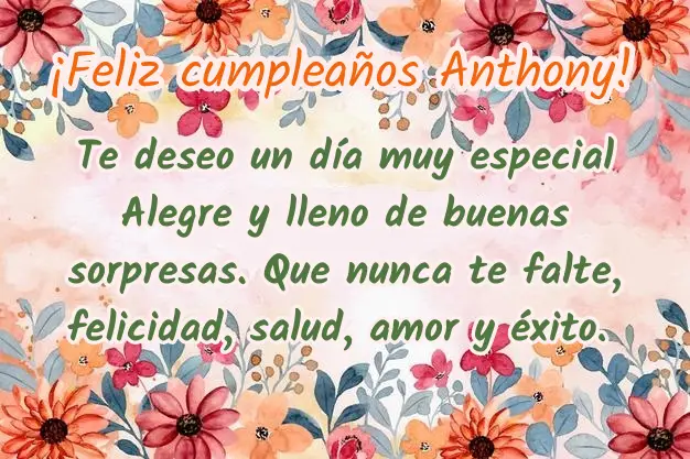 Deseos de Feliz Cumpleanos Anthony